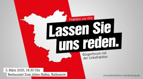 Lassen Sie uns reden! – Linksfraktion lädt zum Bürgerforum am 3. März in Rathenow