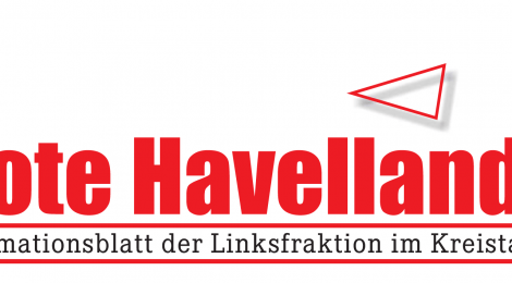 Das Rote Havelland - Zeitung der Fraktion DIE LINKE/Die PARTEI - ist erschienen