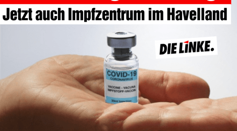 Presseerklärung: Protest zeigt Wirkung – jetzt auch Impfzentrum im Havelland